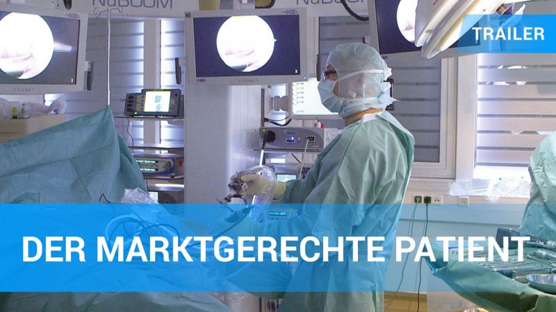Пациент за продан / Der marktgerechte Patient (2018)